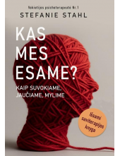 Kas mes esame? Kaip suvokiame, jaučiame, mylime - Humanitas