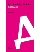 Katowice: Architectural Guide - Humanitas
