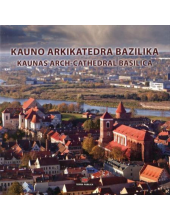 Kauno arkikatedra bazilikaKaunas arch-cathedral basilica - Humanitas