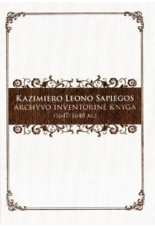 Kazimiero Leono Sapiegos archyvo inventorinė knyga - Humanitas