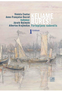 Keliame bures! 1 tomas Fortepijono vadovėlis - Humanitas