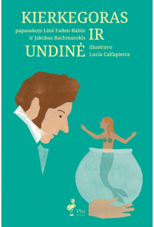 Kierkegoras ir undinė - Humanitas