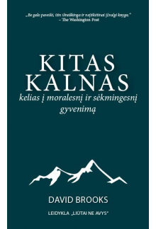 Kitas kalnas: kelias į moralesnį ir sėkmingesnį gyvenimą - Humanitas