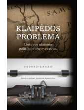 Klaipėdos problema Lietuvos užsienio politikoje, 1919–1940 m. - Humanitas