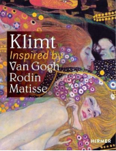 Klimt : Inspired by Van Gogh Rodin, Matisse - Humanitas