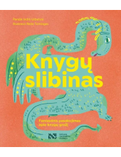 Knygų slibinas. Fantastinis pasakojimas apie knygų grožį - Humanitas