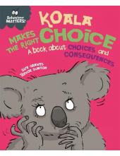 Koala Makes the Right Choice. Choices and consequences - Humanitas