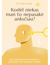 Kodėl niekas man to nepasakė anksčiau? - Humanitas