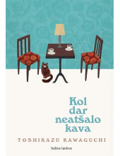 Kol dar neatšalo kava - Humanitas