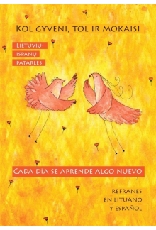 Kol gyveni, tol ir mokaisi / Cada día se aprende algo nuevo - Humanitas