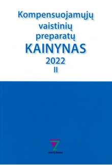 Kompensuojamųjų vaistinių preparatų KAINYNAS 2022. II - Humanitas