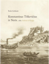 Konstantinas Tiškevičius ir Neris, arba Kelionė ir Knyga - Humanitas