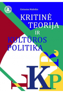Kritinė teorija ir kultūros politika - Humanitas
