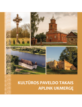 Kultūros paveldo takais aplink Ukmergę - Humanitas