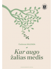 Kur augo žalias medis - Humanitas