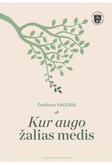 Kur augo žalias medis - Humanitas