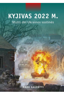 Kyjivas 2022 m. Mūšis dėl Ukrainos sostinės - Humanitas