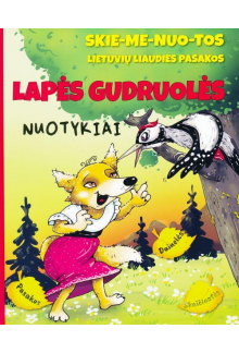 Lapės gudruolės nuotykiai .Skiemenuotos pasakos - Humanitas