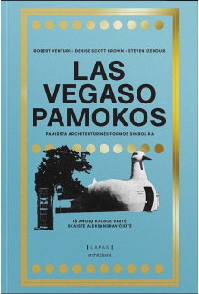 Las Vegaso pamokos. Pamiršta architektūrinės formos simbolika - Humanitas