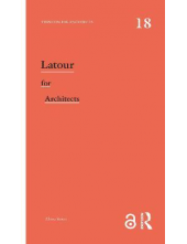 Latour for Architects (Thinker s for Architects) - Humanitas