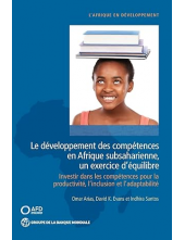 Le Développement Des Compétences En Afrique Subsaharienne, Un Exercice D’équilibre: Investir Dans Les Compétences Pour La Productivité, L’inclusion Et L’adaptabilité - Humanitas