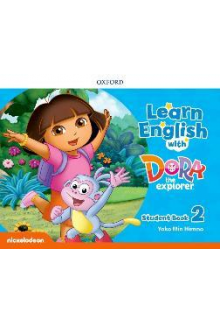 Learn English with Dora the Explorer: Level 2: Student Book (vadovėlis) - Humanitas