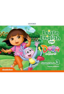 Learn English with Dora the Explorer: Level 3: Student Book (vadovėlis) - Humanitas