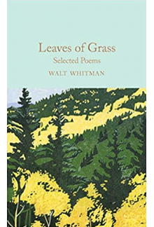 Leaves of Grass. Selected Poems (Macmillan Collector's Library) - Humanitas