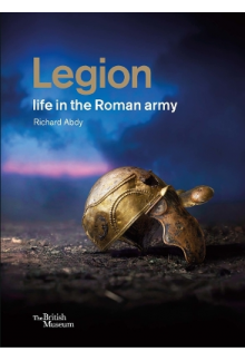 Legion: life in the Roman army - Humanitas