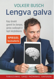 Lengva galva. Kaip išmokti gyventi be įtampos, geriau susikaupti ir tapti kūrybiškiems - Humanitas