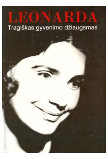 Leonarda. Tragiškas gyvenimodžiaugsmas - Humanitas