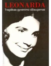 Leonarda. Tragiškas gyvenimodžiaugsmas - Humanitas