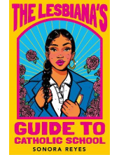 The Lesbiana's Guide To Catholic School - Humanitas