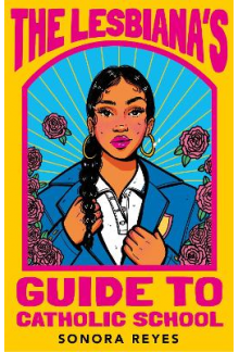 The Lesbiana's Guide To Catholic School - Humanitas