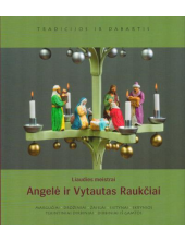 Liaudies meistrai A. ir V. Raukčiai - Humanitas