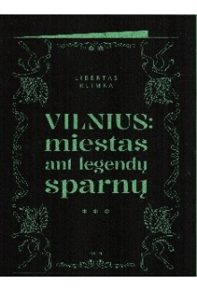 Vilnius: miestas ant legendų sparnų - Humanitas