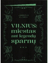 Vilnius: miestas ant legendų sparnų - Humanitas