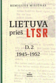 Lietuva prieš LTSR D.2 1945-1952 - Humanitas
