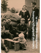 Lietuviai perkeltųjų asmenų stovyklose1945-1951 m. - Humanitas