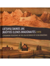 Lietuvių dainos JAV, įrašytos Elenos Bradūnaitės (1972) - Humanitas