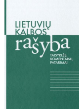 Lietuvių kalbos rašyba. taisyk lės, komentarai, patarimai - Humanitas