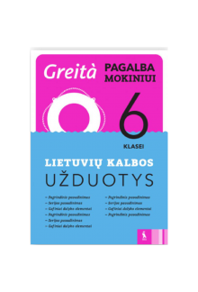 Lietuvių kalbos užduotys 6 kl.Greita pagalba mokiniui! - Humanitas