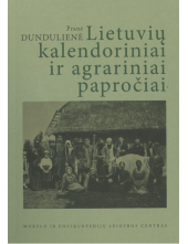 Lietuvių kalendoriniai ir agrariniai papročiai - Humanitas