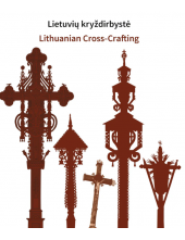 Lietuvių kryždirbystė Lithuanian Cross-Crafting - Humanitas