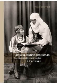 Lietuvių tautinis kostiumas: liaudies drabužių interpretaci - Humanitas