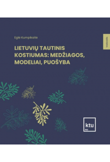 Lietuvių tautinis kostiumas: medžiagos, modeliai, puošyba - Humanitas