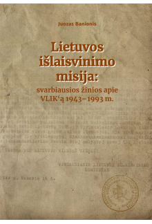 Lietuvos išlaisvinimo misija: svarbiausios žinios apie VLIK - Humanitas