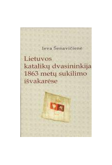 Lietuvos katalikų dvasininkija 1863 metų suklilimo išvakarėse - Humanitas