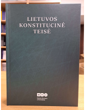 Lietuvos konstitucinė teisė. Vadovėlis. Trečioji laida - Humanitas