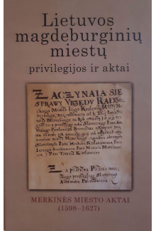 Lietuvos magdeburginių miestų privilegijos ir aktai, T.7 - Humanitas